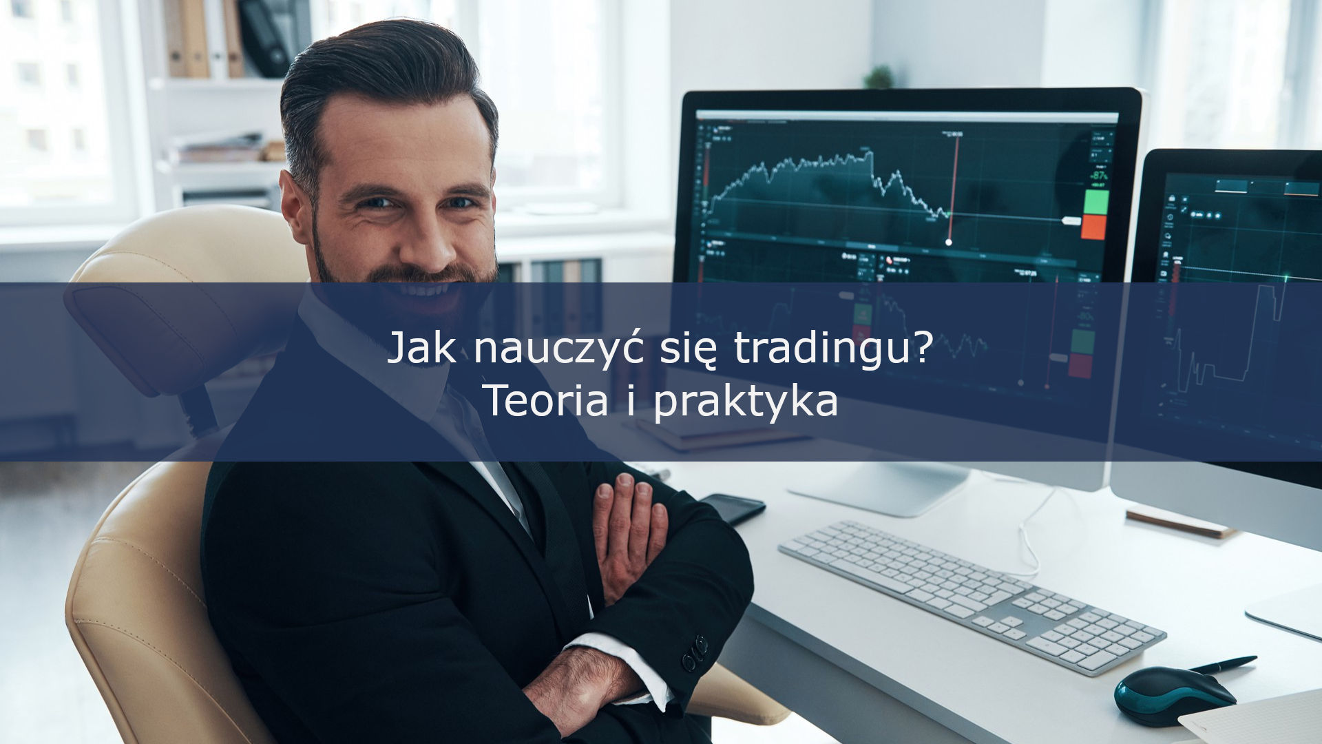 Jak nauczyć się tradingu? Teoria i praktyka