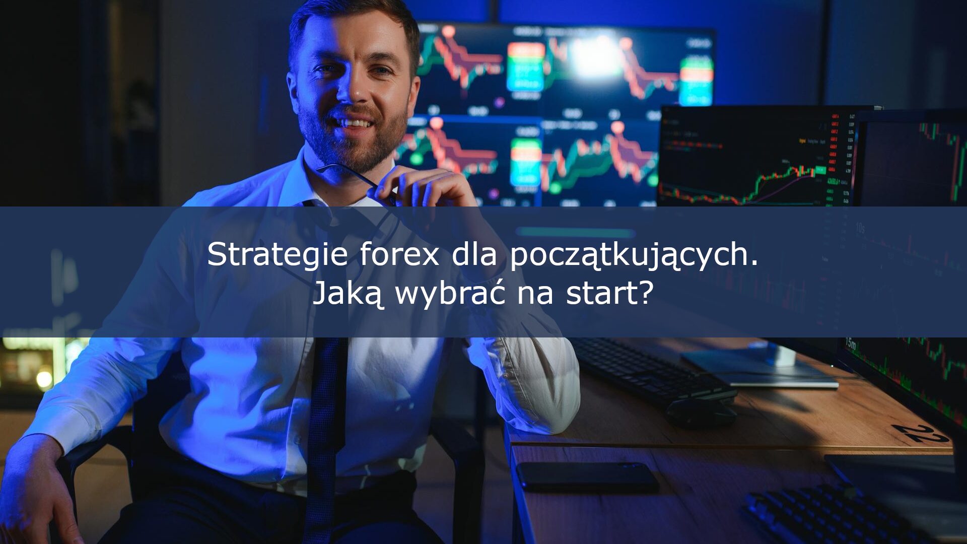 Strategie Forex dla początkujących